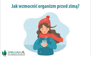 Jak wzmocnić organizm przed zimą?