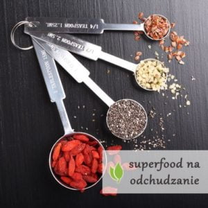 Superfood na odchudzanie