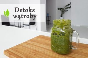 Detoks wątroby - naturalne oczyszczanie