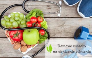 Domowe sposoby na obniżenie ciśnienia krwi