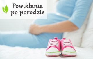 Powikłania po porodzie naturalnym