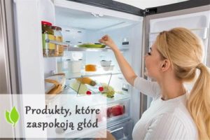 10 produktów, które na długo zaspokoją głód