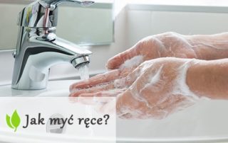 Jak myć ręce?