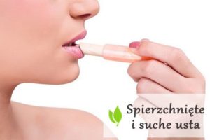 Spierzchnięte i suche usta - przyczyny, objawy, leczenie