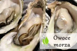 Owoce morza - dlaczego warto je jeść?