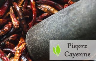 Pieprz Cayenne - właściwości i zastosowanie