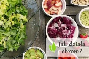 Jak działa chrom?