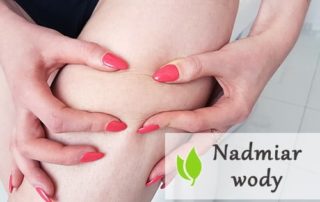 Nadmiar wody w organizmie - przyczyny i objawy