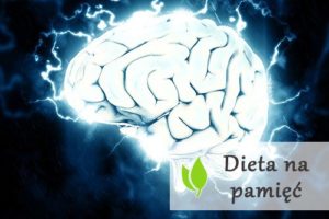 Dieta na pamięć i koncentrację