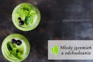 Młody jęczmień a odchudzanie