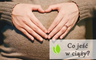 Co jeść w ciąży?