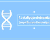 Abetalipoproteinemia (zespół Bassena-Kornzweiga)