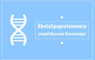 Abetalipoproteinemia (zespół Bassena-Kornzweiga)