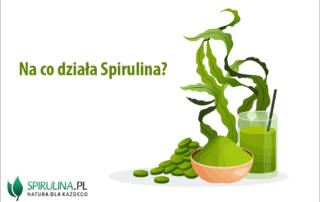 Na co działa Spirulina?