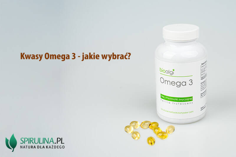 Kwasy Omega 3 jakie wybrać? algi Spirulina i Chlorella
