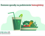 Domowe sposoby na podniesienie hemoglobiny