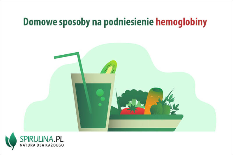 Domowe sposoby na podniesienie hemoglobiny algi Spirulina i Chlorella