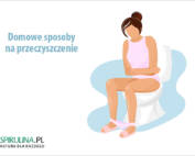 Domowe sposoby na przeczyszczenie