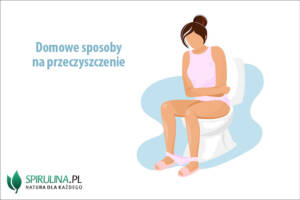 Domowe sposoby na przeczyszczenie