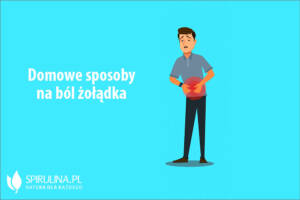 Domowe sposoby na ból żołądka