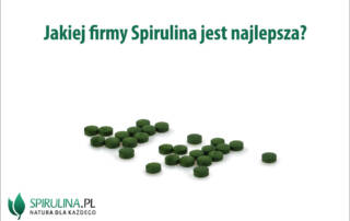 Jakiej firmy Spirulina jest najlepsza?