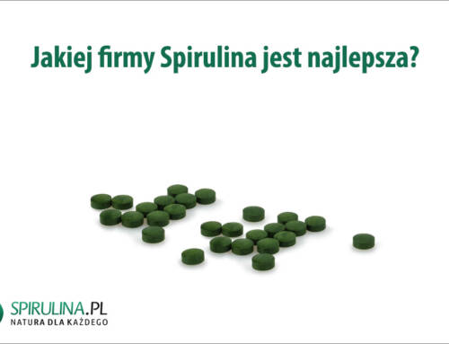 Jakiej firmy Spirulina jest najlepsza?