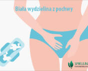 Biała wydzielina z pochwy