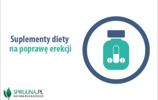 Suplementy diety na poprawę erekcji