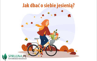 Jak dbać o siebie jesienią?