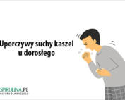 Uporczywy suchy kaszel u dorosłego