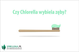 Czy Chlorella wybiela zęby?