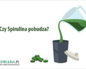 Czy Spirulina pobudza?