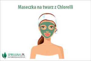 Maseczka na twarz z Chlorelli