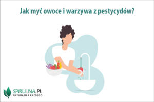 Jak myć owoce i warzywa z pestycydów?